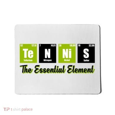 Tennis The Essential Element Mousepad