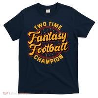 Two Time Fantasy Football Champion Champ League Draft Party Premium T-Shirt thumb 0