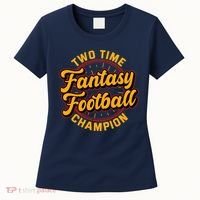 Two Time Fantasy Football Champion Champ League Draft Party Premium Women's T-Shirt thumb 0
