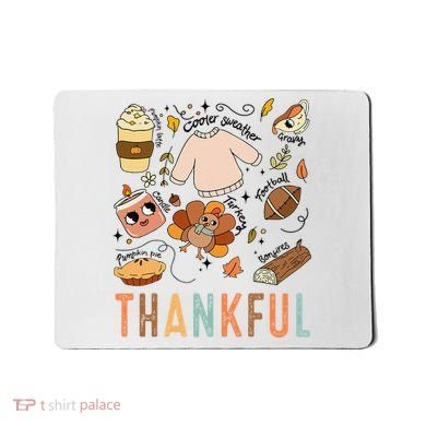 Thanksgiving Turkey Fall Thankful Graphic FamilywomenS Mousepad
