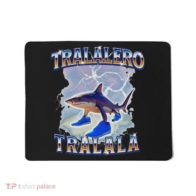 Tralalero Tralala Funny Shark Meme Bootleg Mousepad