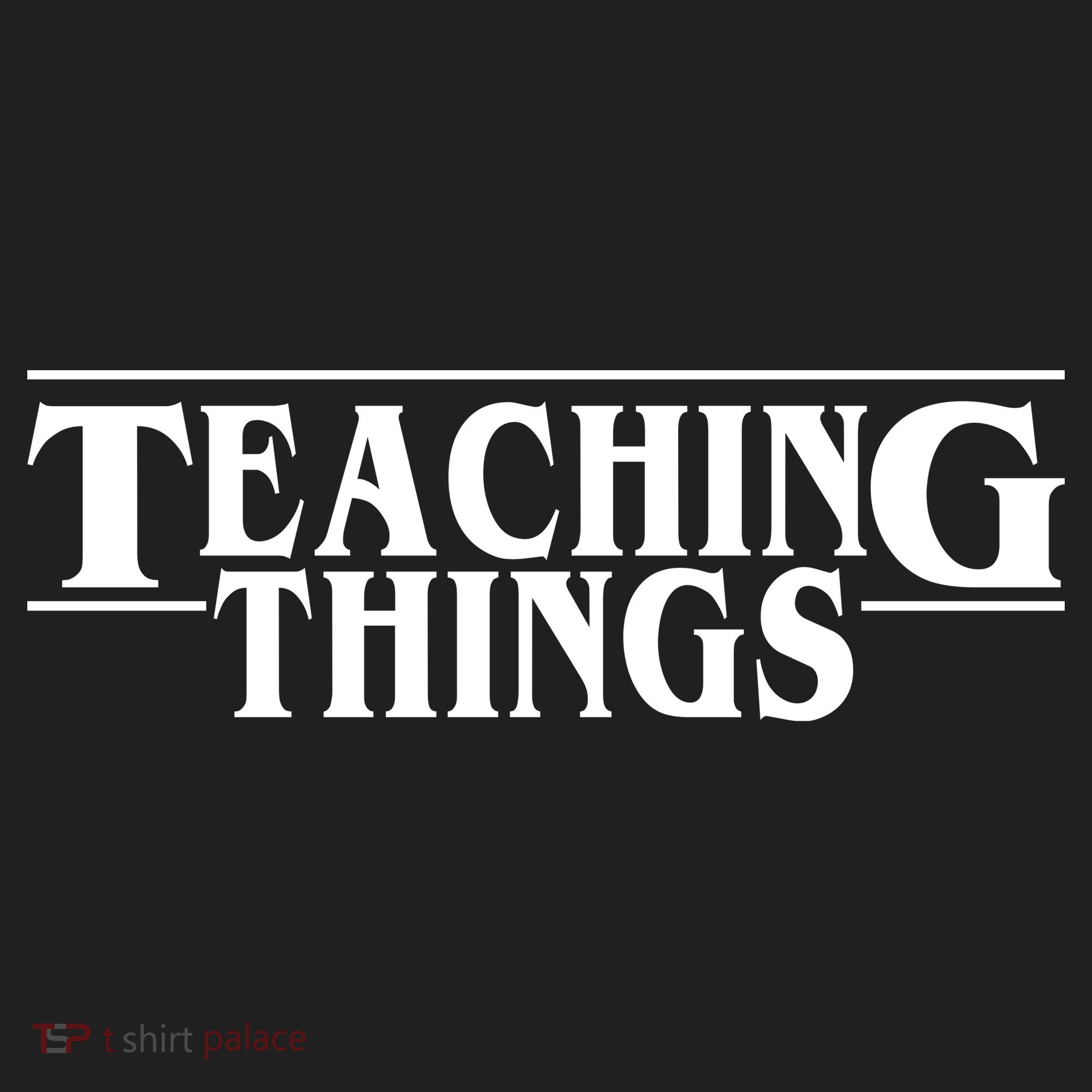 Teaching Things Funny Gift For Teacher Women's Sweatshirt
