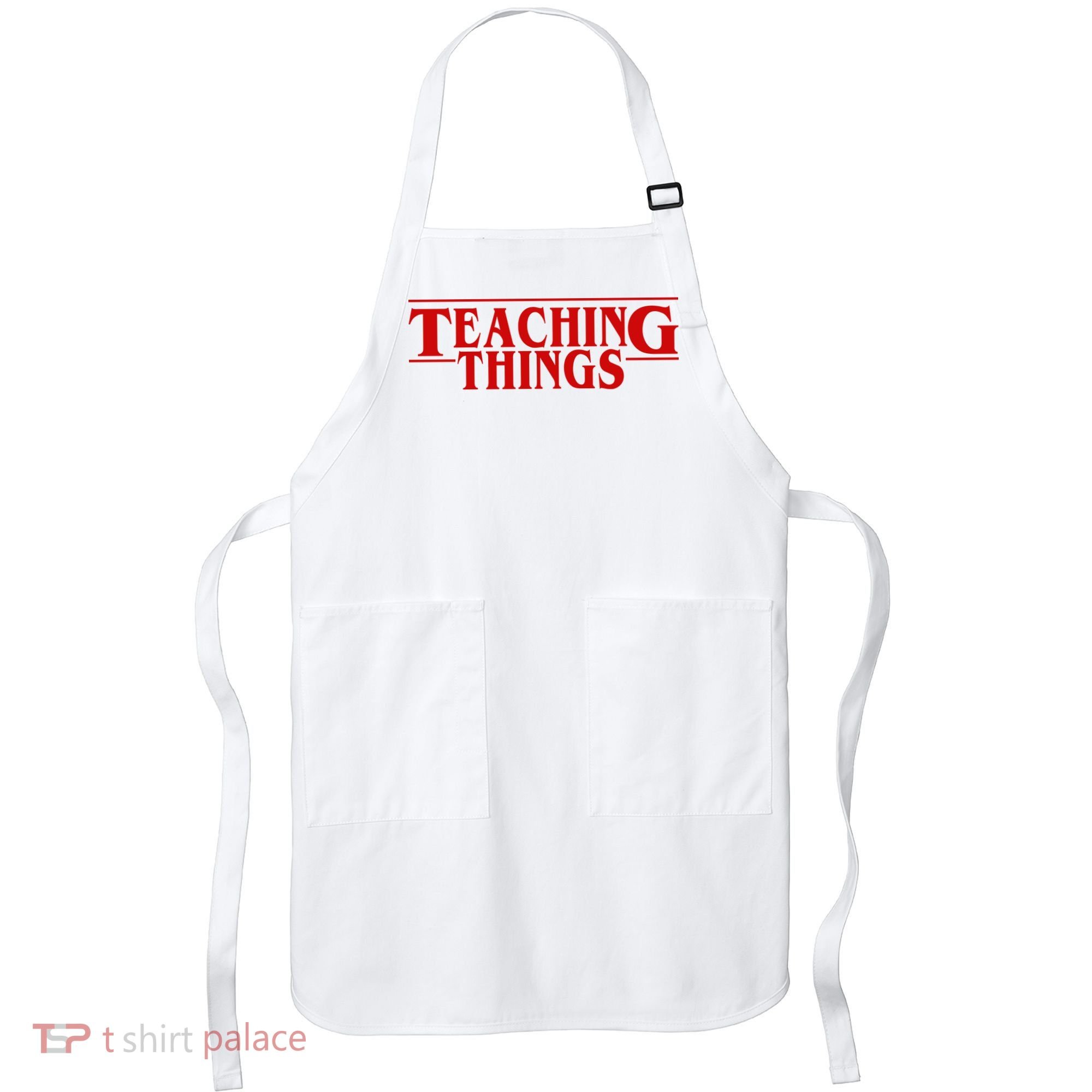 Teaching Things Funny Gift For Teacher Apron