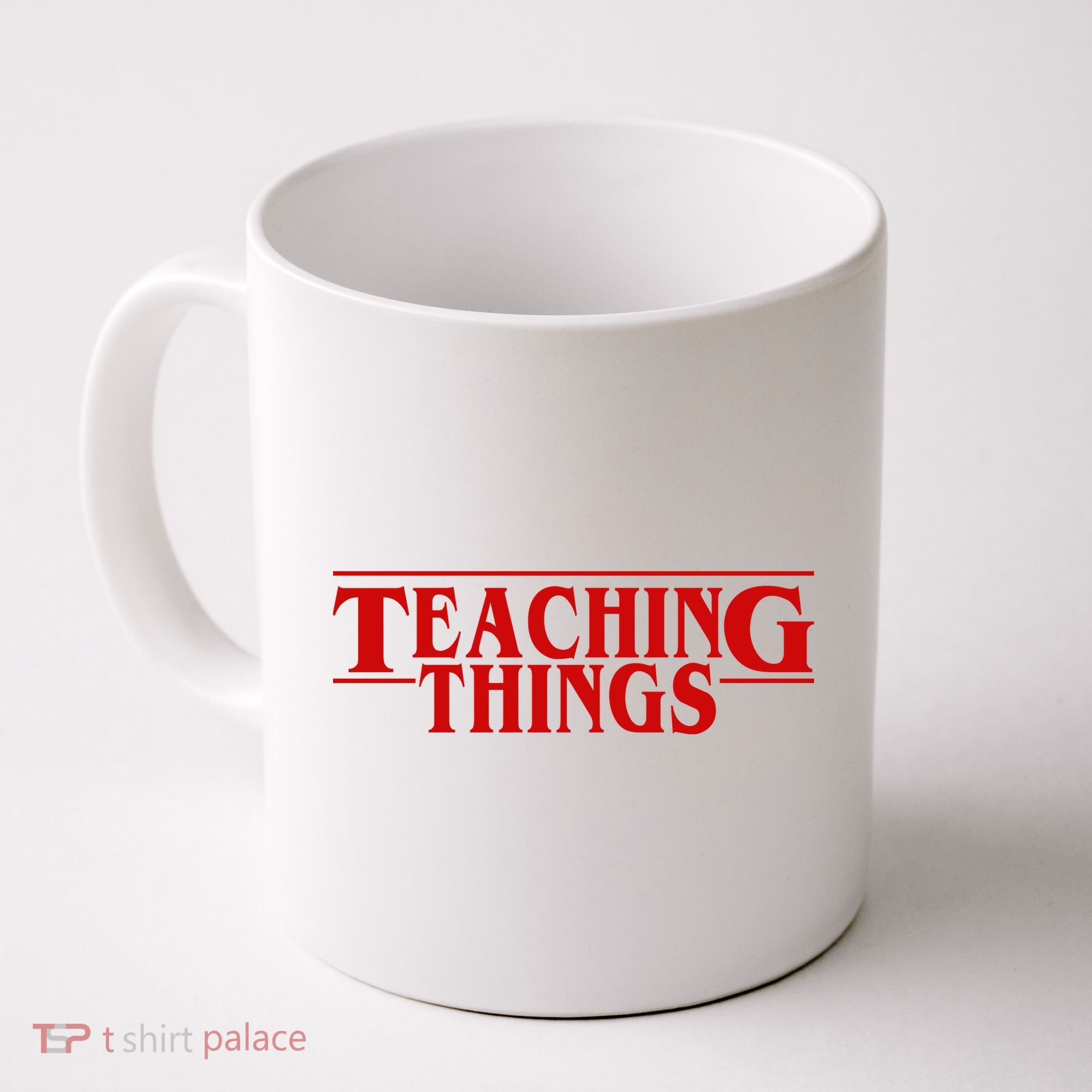 Teaching Things Funny Gift For Teacher Coffee Mug