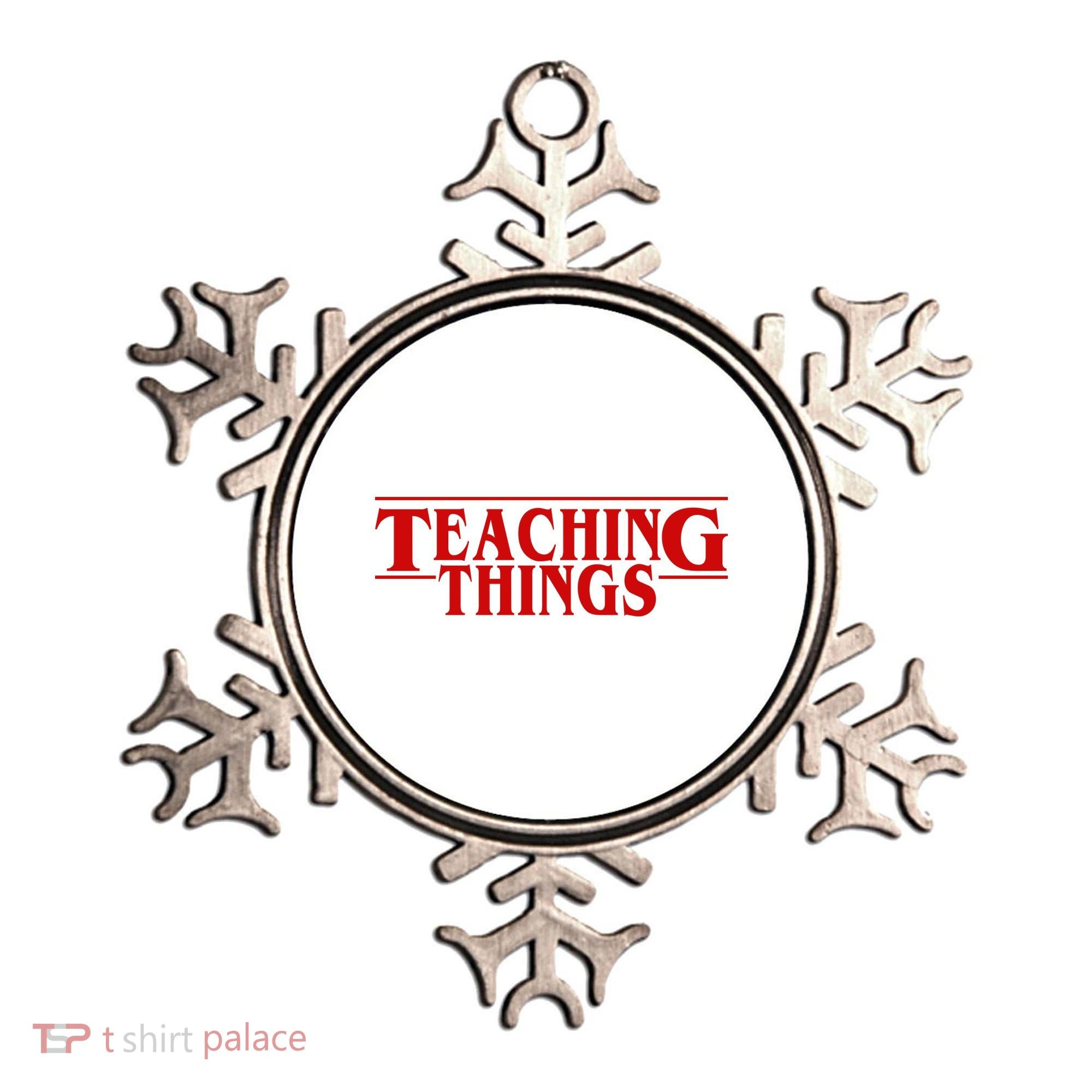 Teaching Things Funny Gift For Teacher Ornament