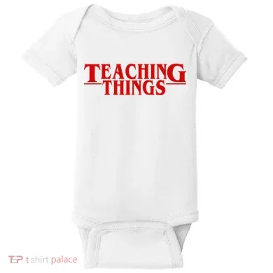 Teaching Things Funny Gift For Teacher Baby Bodysuit