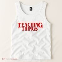 Teaching Things Funny Gift For Teacher Tank Top thumb 2