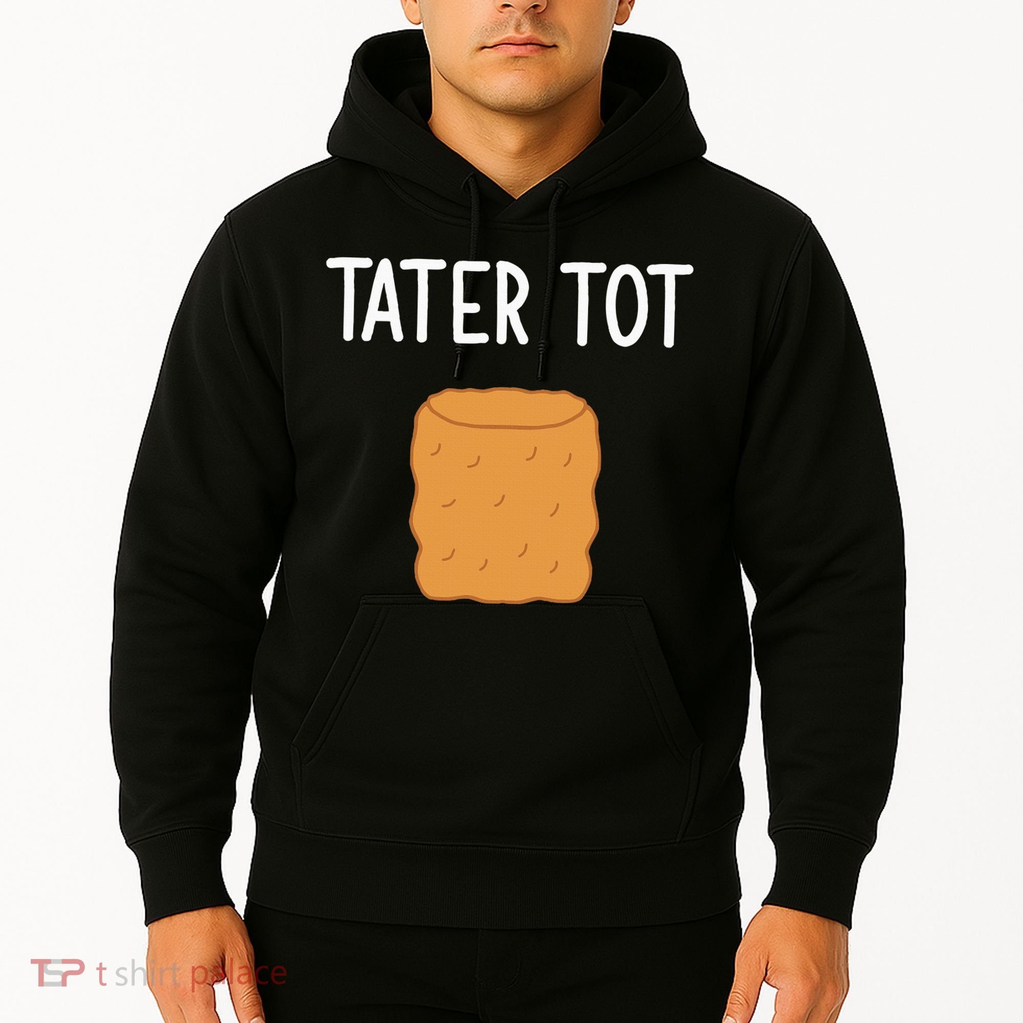 Tater Tot Funny Jokes Sarcastic Hoodie