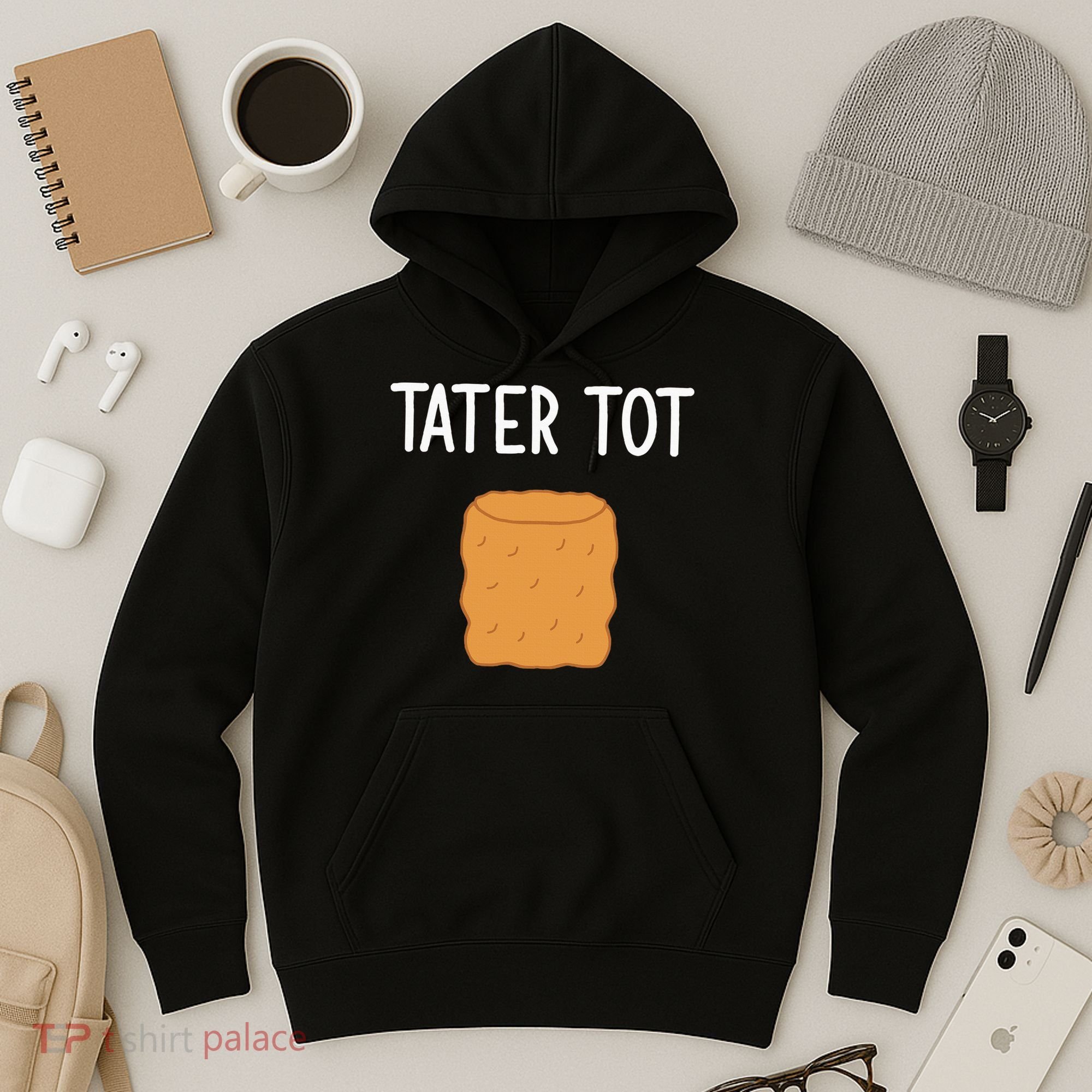 Tater Tot Funny Jokes Sarcastic Hoodie