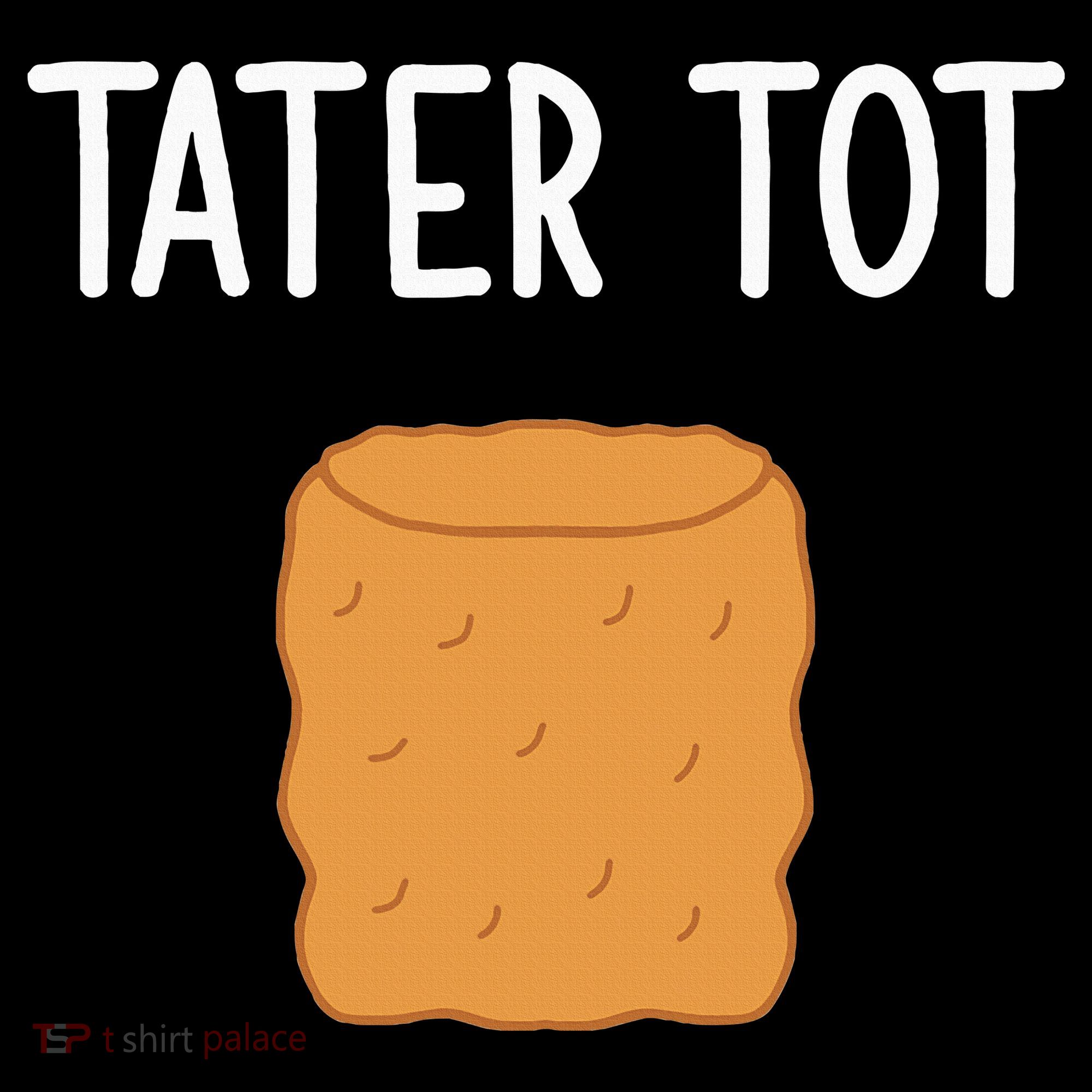 Tater Tot Funny Jokes Sarcastic Women's Hoodie