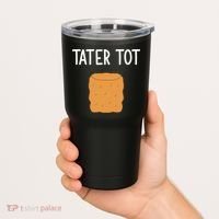 Tater Tot Funny Jokes Sarcastic Tumbler thumb 2
