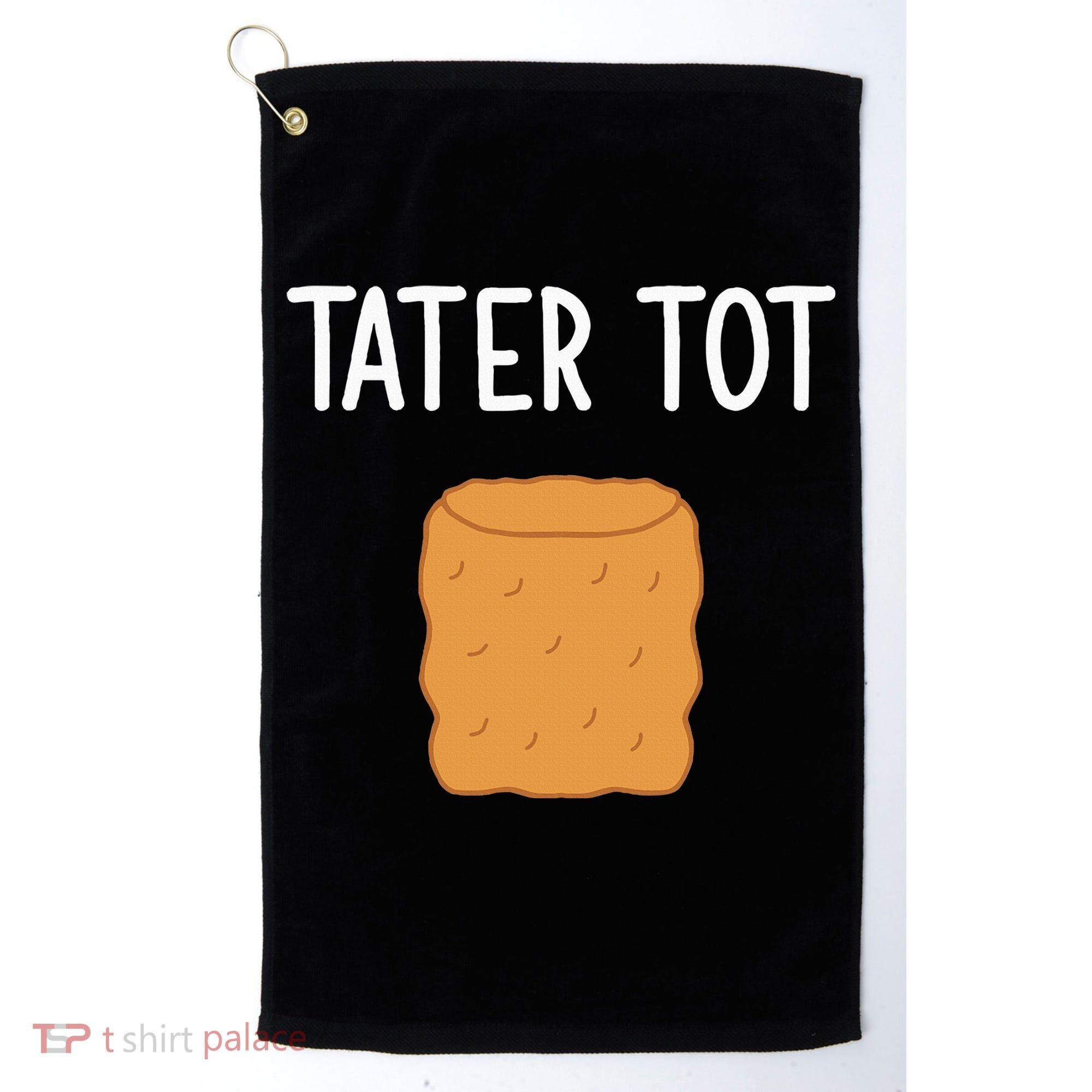 Tater Tot Funny Jokes Sarcastic Golf Towel