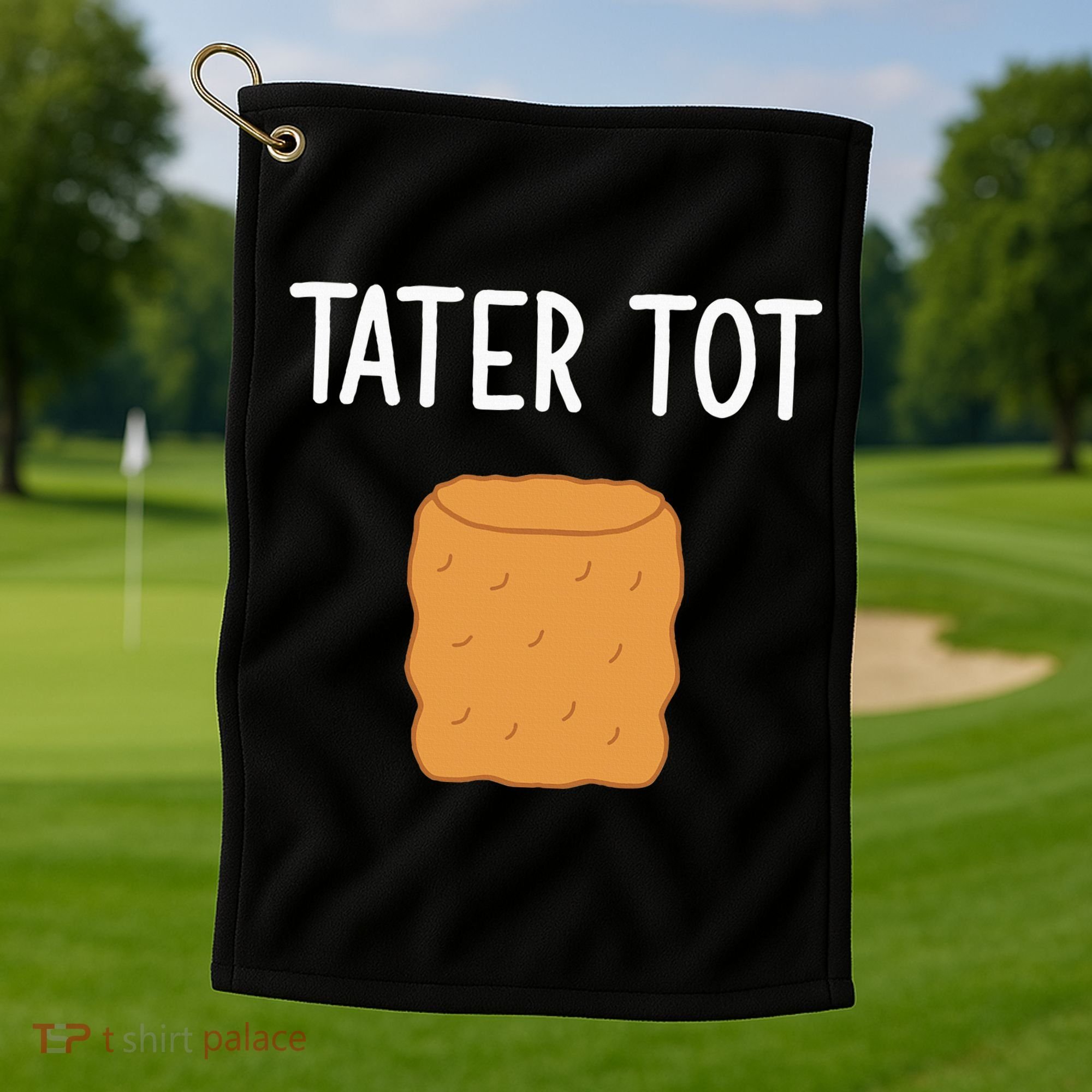 Tater Tot Funny Jokes Sarcastic Golf Towel