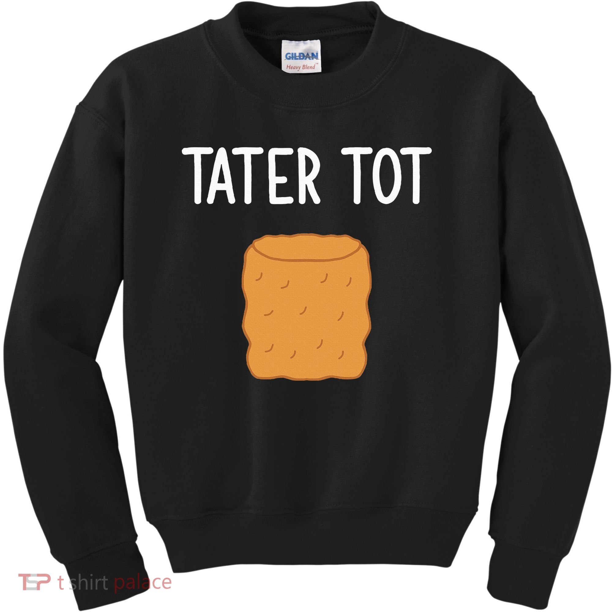 Tater Tot Funny Jokes Sarcastic Kids Sweatshirt