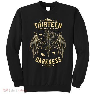 The Thirn From Now Until The Darkness Claims Us Sweatshirt