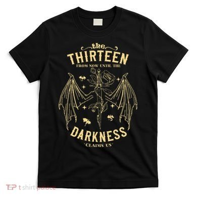 The Thirn From Now Until The Darkness Claims Us T-Shirt