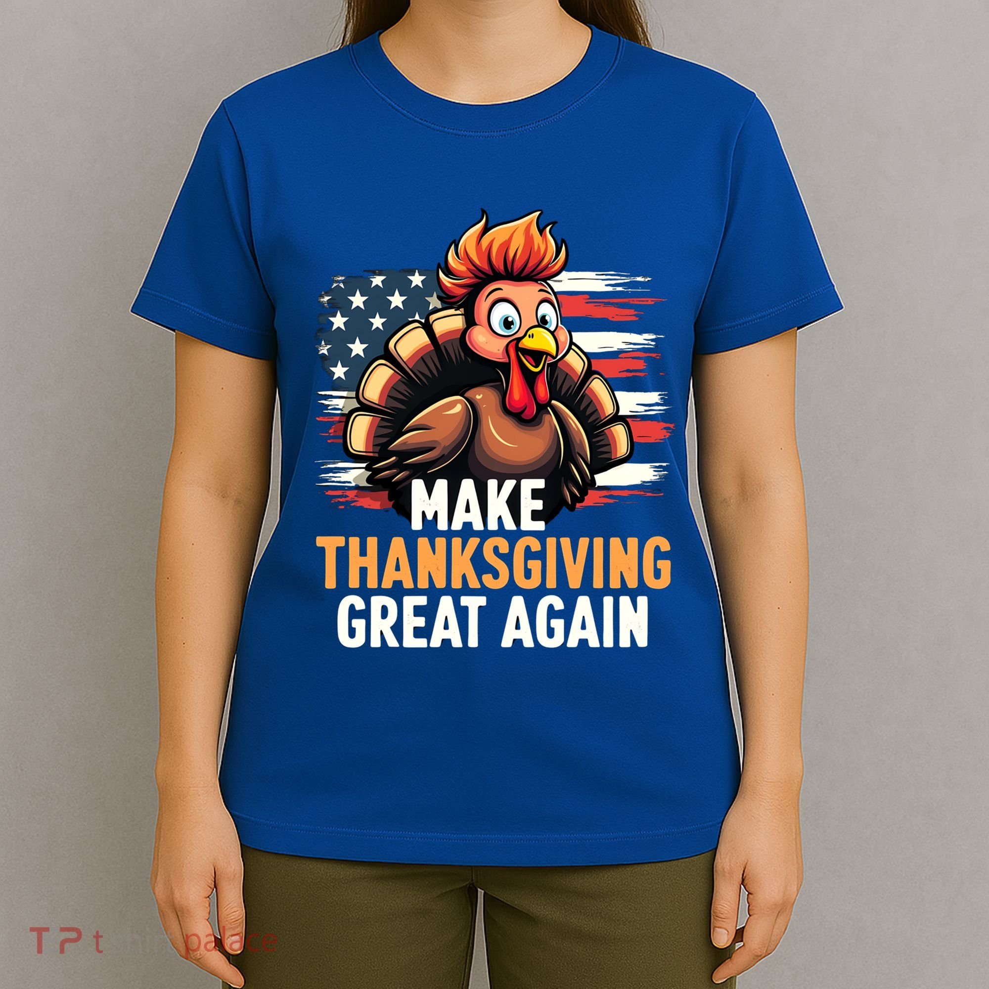 Turkey Trump Funny Make Thanksgiving Great Meaningful Gift T-Shirt