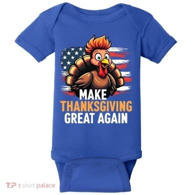 Turkey Trump Funny Make Thanksgiving Great Meaningful Gift Baby Bodysuit