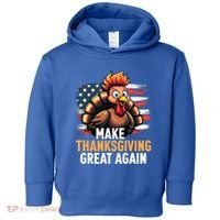 Turkey Trump Funny Make Thanksgiving Great Meaningful Gift Toddler Hoodie thumb 0