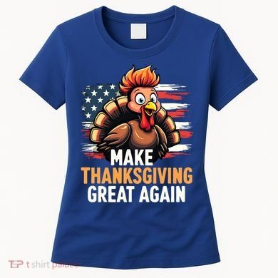 Turkey Trump Funny Make Thanksgiving Great Meaningful Gift Women's T-Shirt
