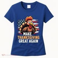 Turkey Trump Funny Make Thanksgiving Great Meaningful Gift Women's T-Shirt thumb 0