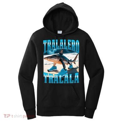 Tralalero Tralala Funny Italian Brainrot Shark Meme Bootleg Women's Hoodie