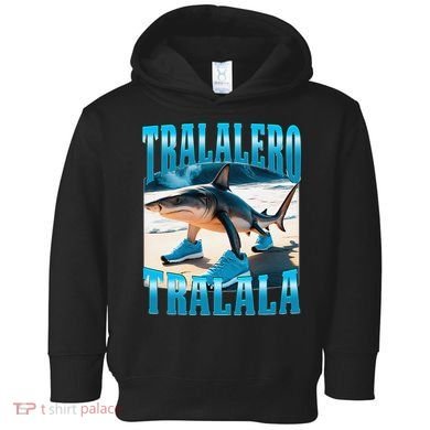 Tralalero Tralala Funny Italian Brainrot Shark Meme Bootleg Toddler Hoodie