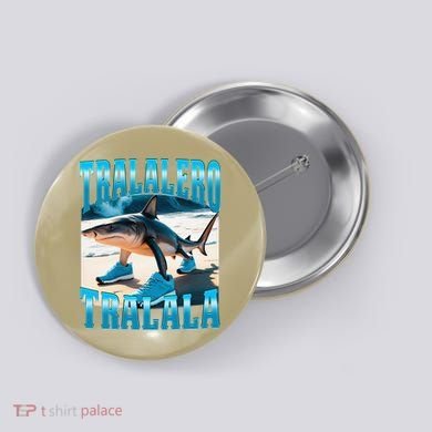 Tralalero Tralala Funny Italian Brainrot Shark Meme Bootleg Button