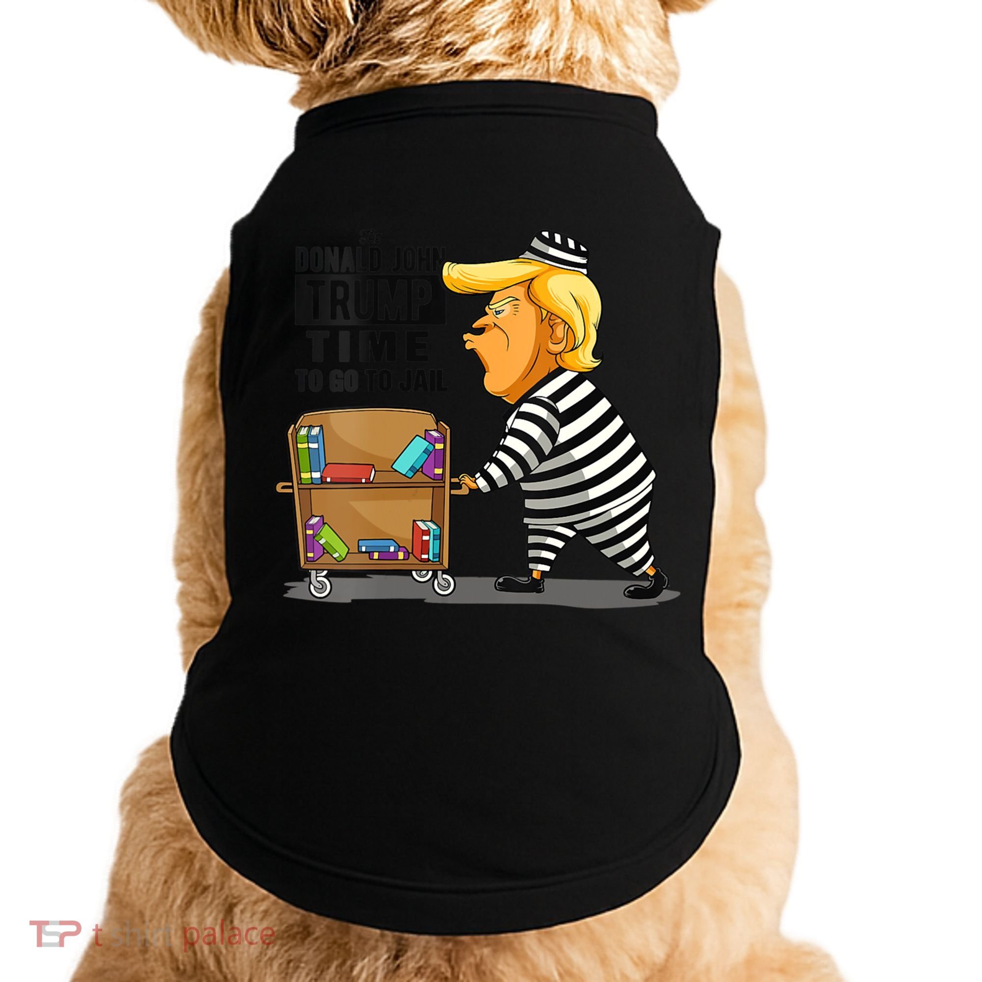 Time To Go To Jail Funny Anti Trump Doggie Tank