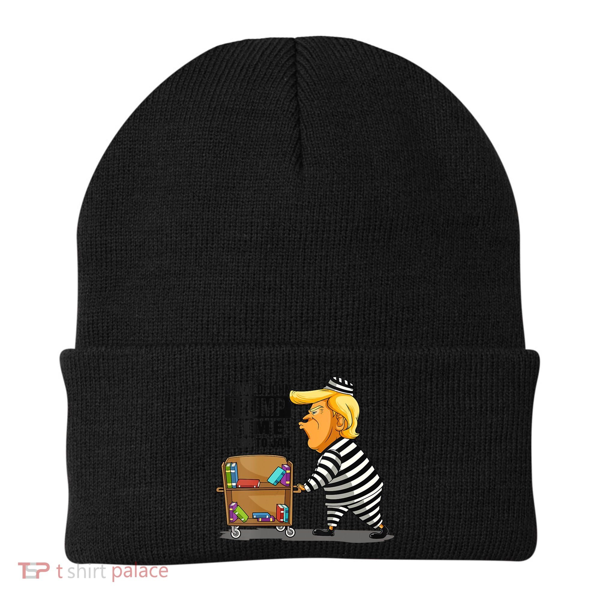 Time To Go To Jail Funny Anti Trump Beanie