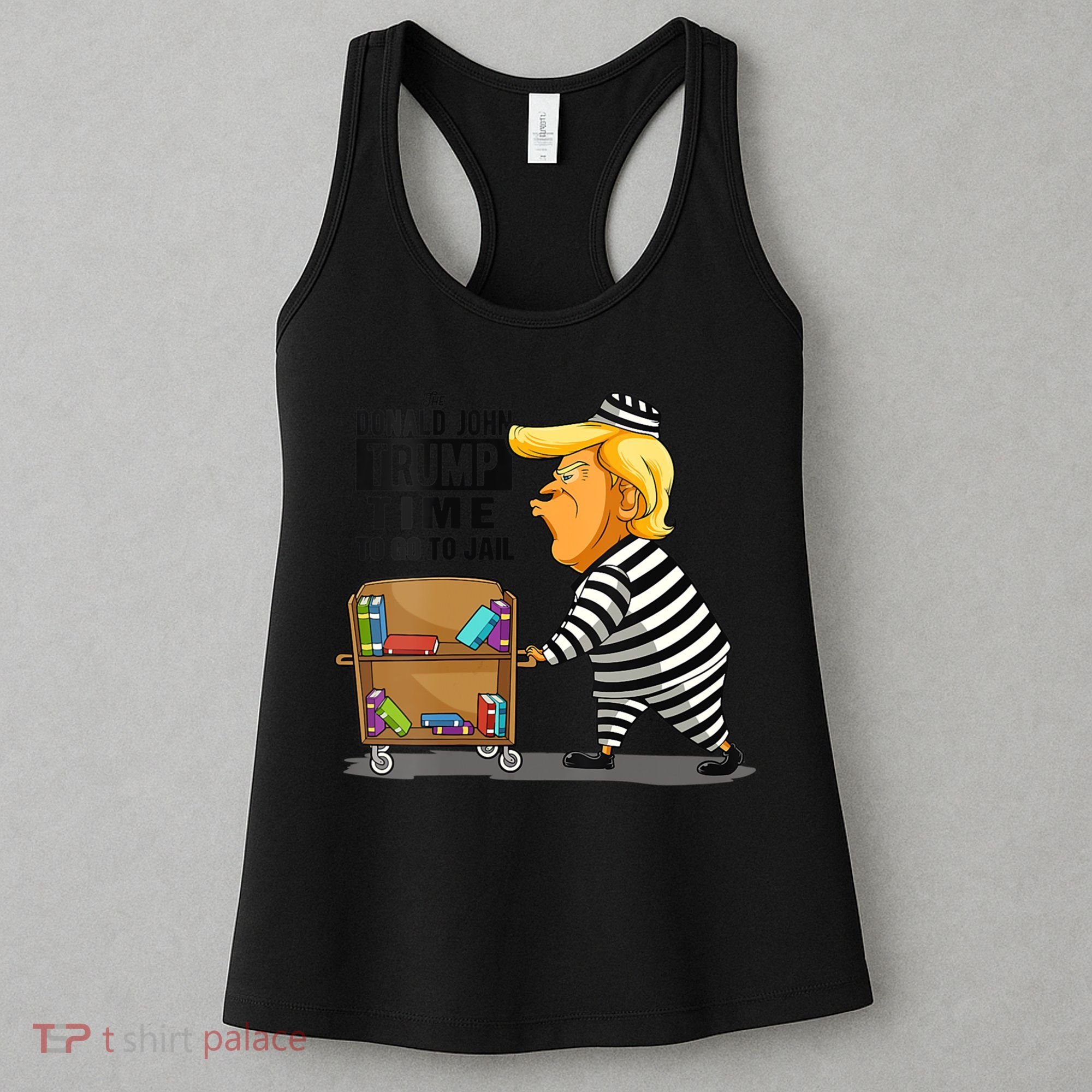 Time To Go To Jail Funny Anti Trump Women's Tank Top