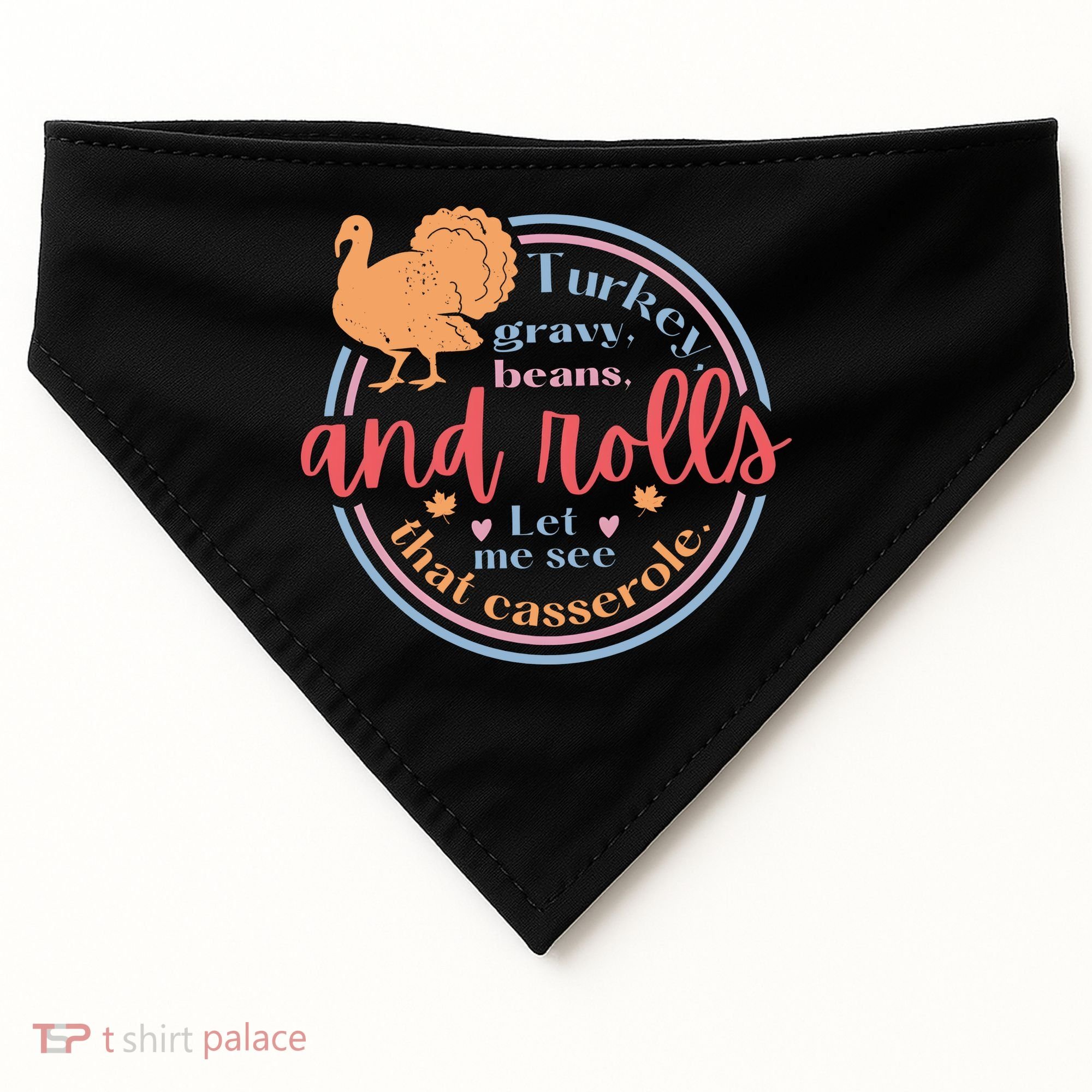 Thanksgiving Turkey Gravy Beans And Rolls Let Me See That Casserole USA-Made Doggie Bandana