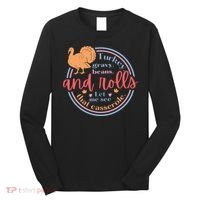 Thanksgiving Turkey Gravy Beans And Rolls Let Me See That Casserole Long Sleeve Shirt thumb 0