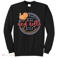 Thanksgiving Turkey Gravy Beans And Rolls Let Me See That Casserole Sweatshirt thumb 0