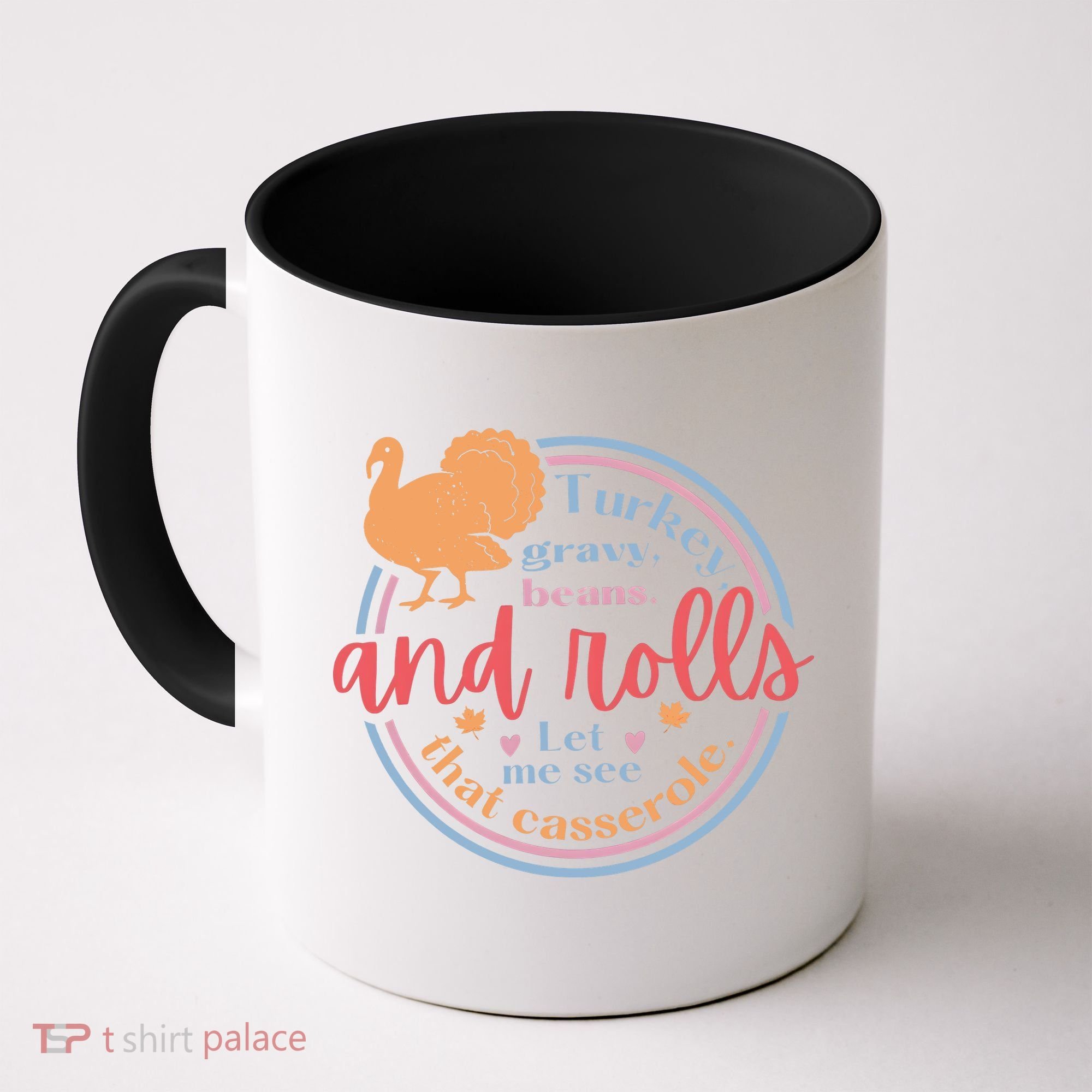 Thanksgiving Turkey Gravy Beans And Rolls Let Me See That Casserole Coffee Mug