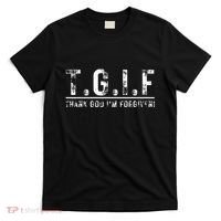 T.G.I.F Thank God IM Forgiven Funny Quote Tgif Wo T-Shirt thumb 0