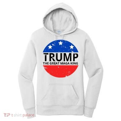 Trump The Great Maga King Logo Women's Hoodie