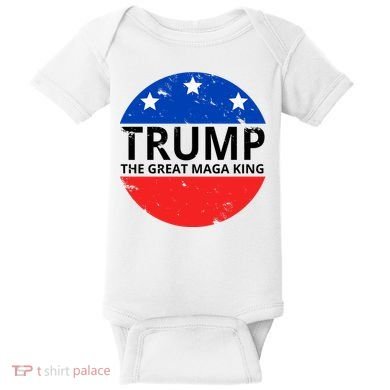 Trump The Great Maga King Logo Baby Bodysuit
