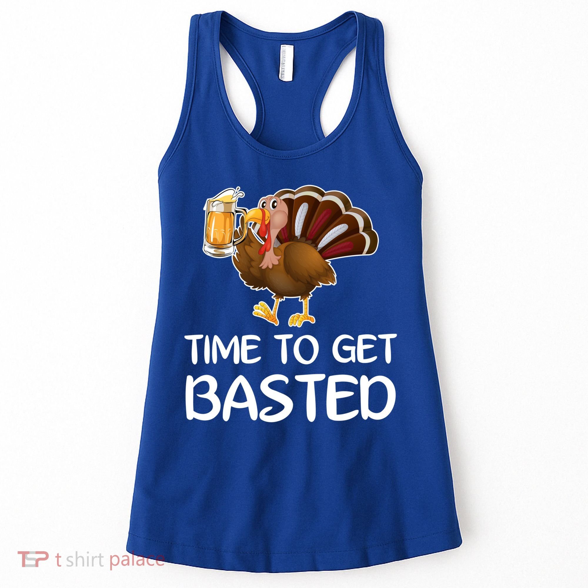 Time To Get Basted Turkey Beer Funny Thanksgiving Gift Women's Tank Top