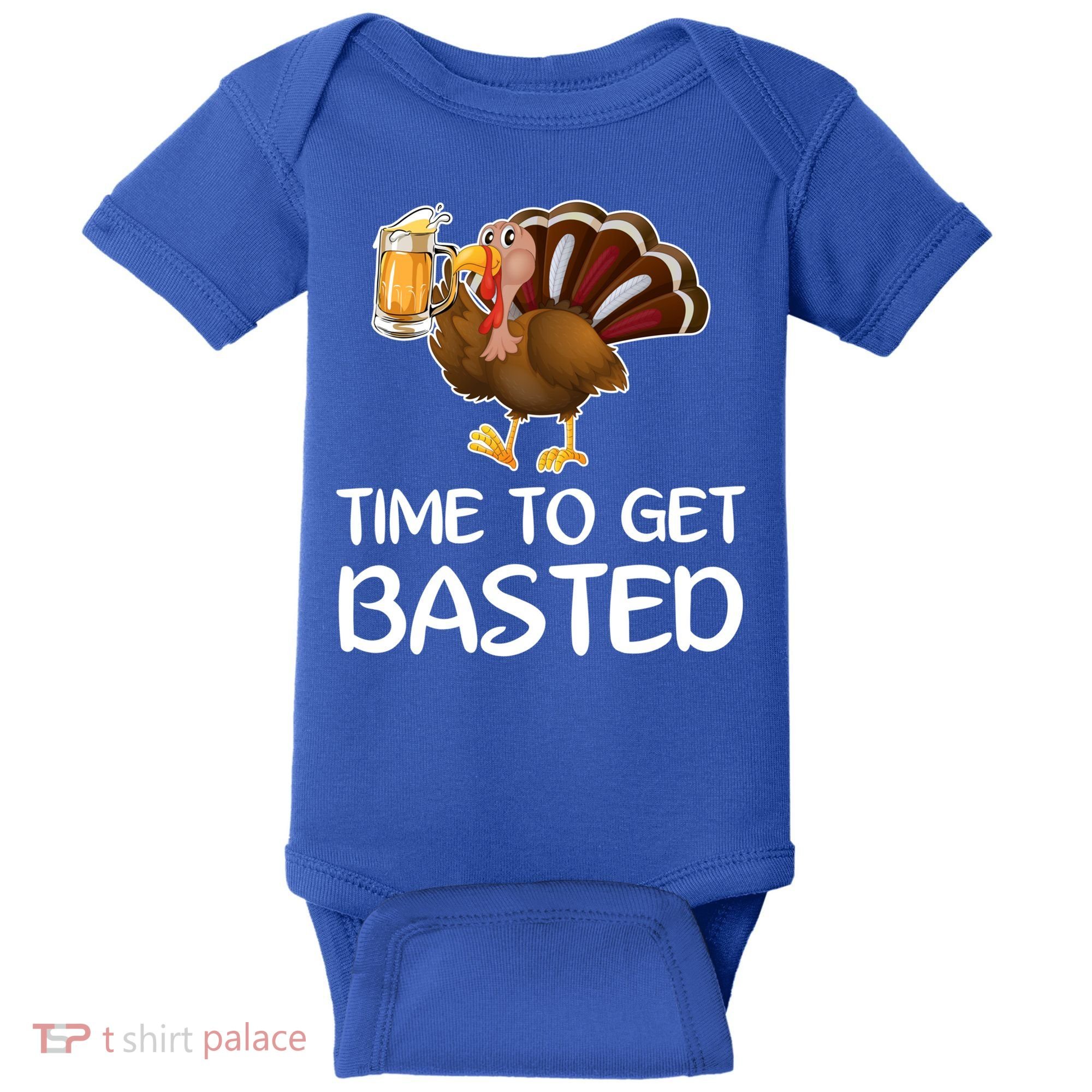 Time To Get Basted Turkey Beer Funny Thanksgiving Gift Baby Bodysuit