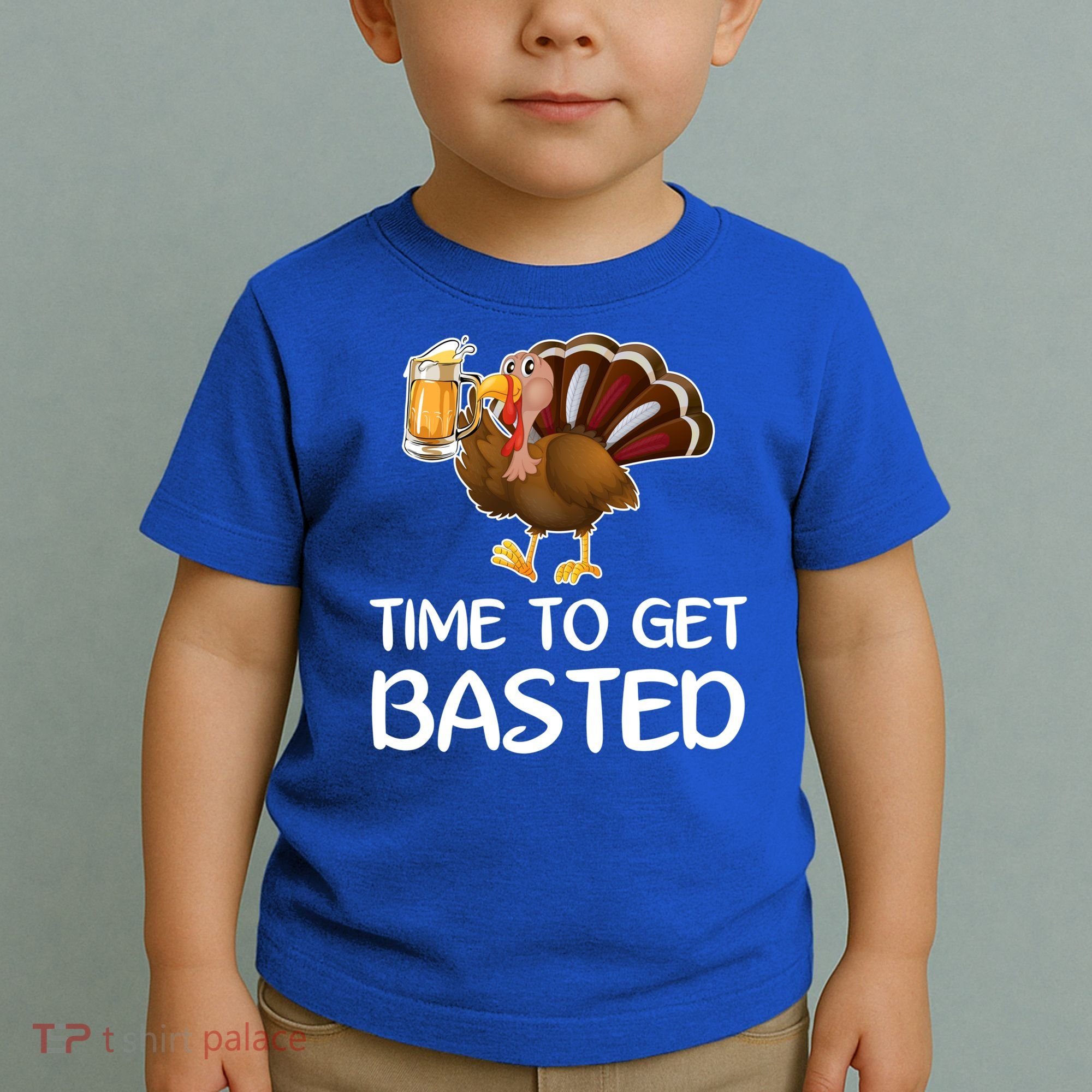 Time To Get Basted Turkey Beer Funny Thanksgiving Gift Toddler T-Shirt