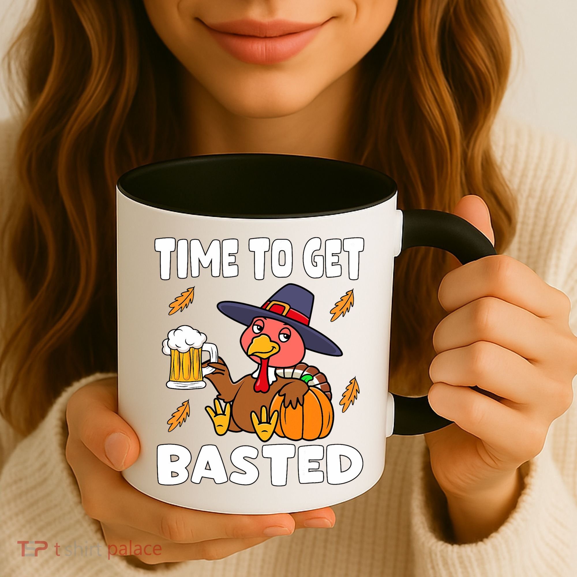 Time To Get Basted Funny Happy Thanksgiving Turkey Coffee Mug