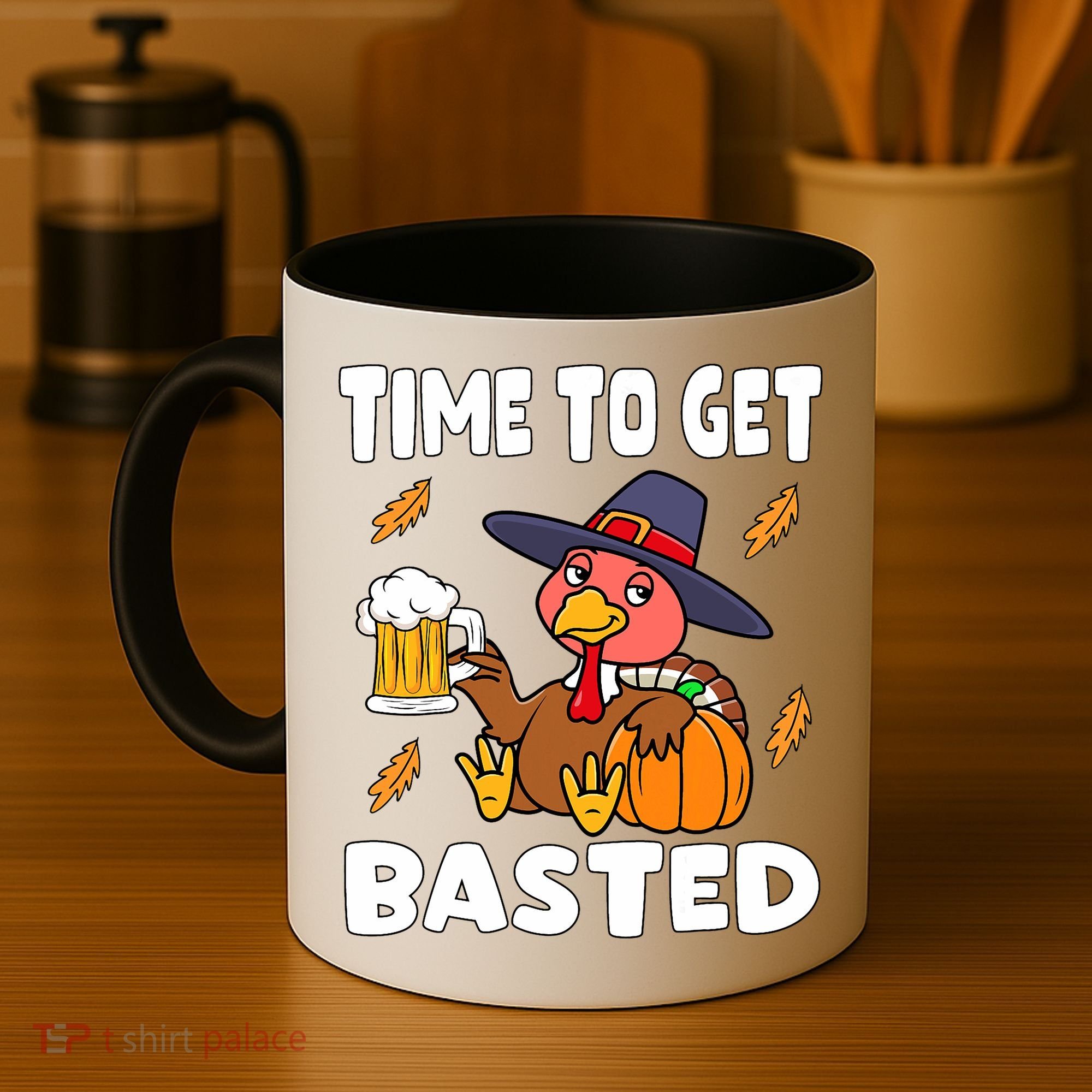 Time To Get Basted Funny Happy Thanksgiving Turkey Coffee Mug
