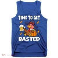 Time To Get Basted Funny Happy Thanksgiving Turkey Tank Top thumb 0