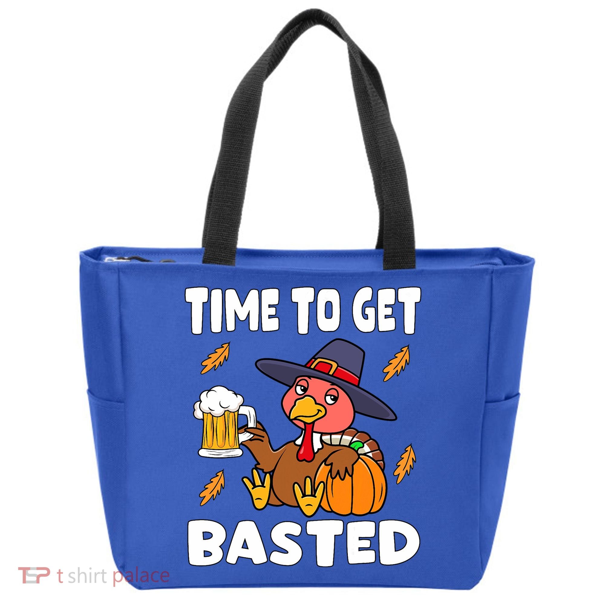 Time To Get Basted Funny Happy Thanksgiving Turkey Tote Bag