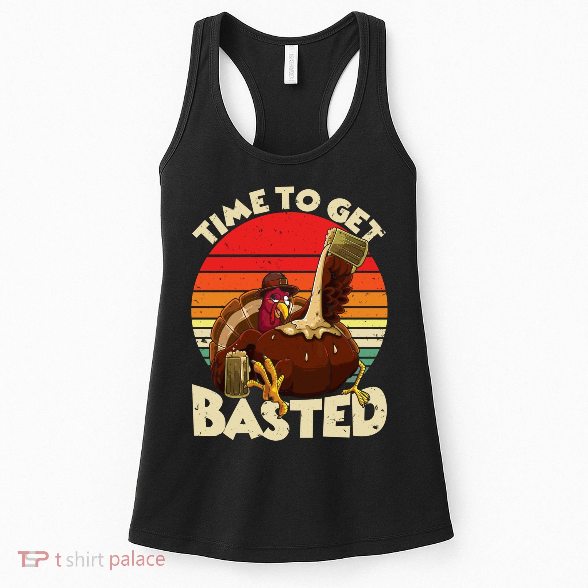 Time To Get Basted Funny Beer Thanksgiving Turkey Gift Women's Tank Top
