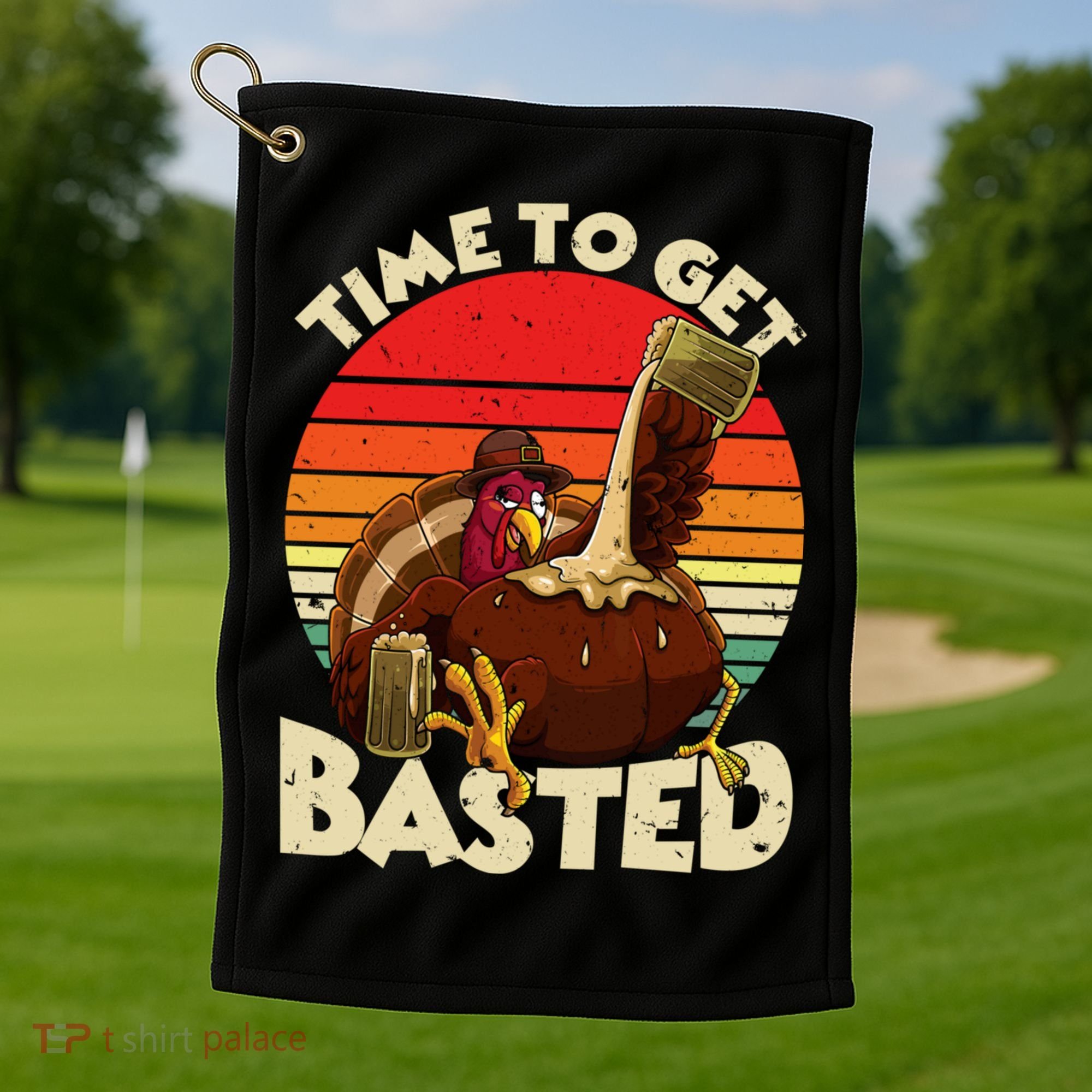 Time To Get Basted Funny Beer Thanksgiving Turkey Gift Golf Towel