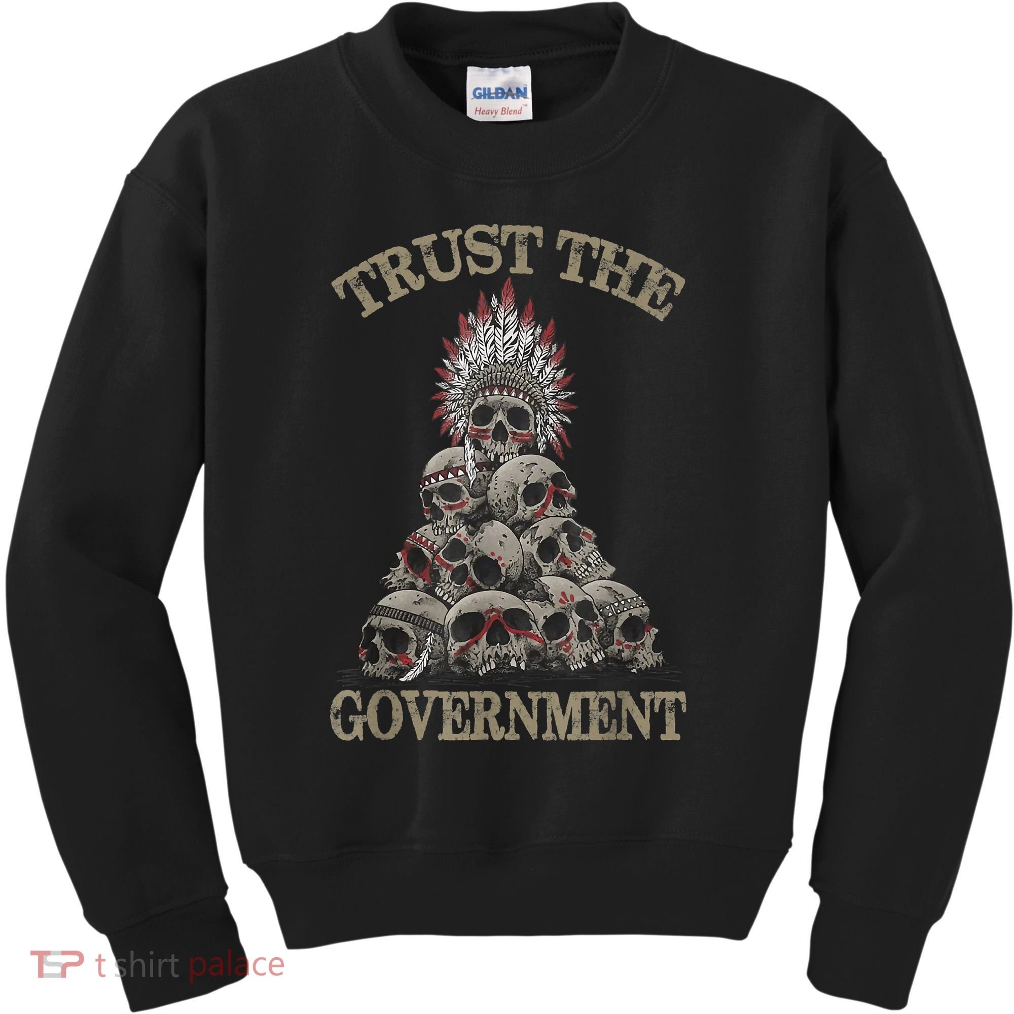 Trust The Government Skull Native American Chief Kids Sweatshirt