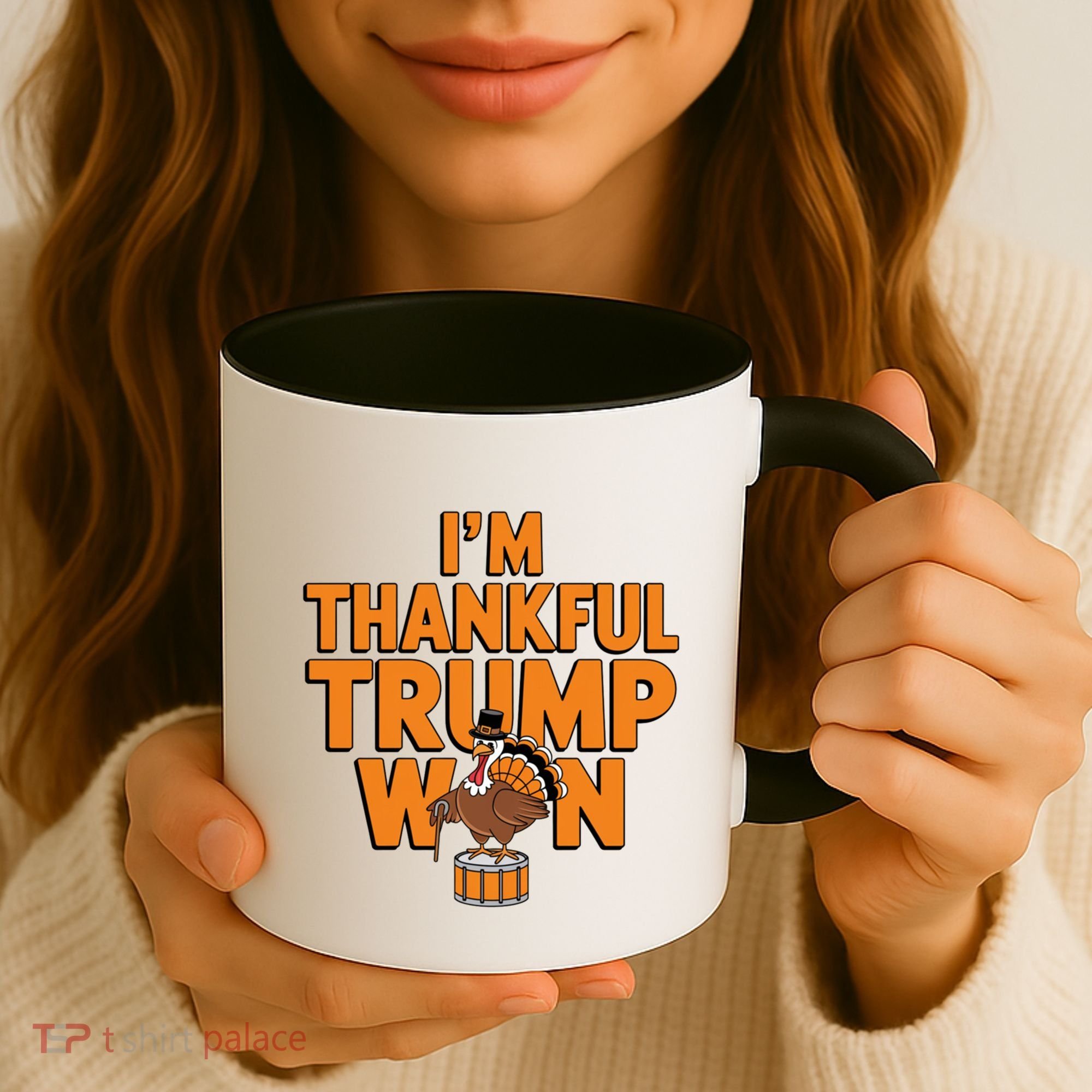 Trump Thanksgiving Gift IM Thankful Trump Won Cute Gift Coffee Mug