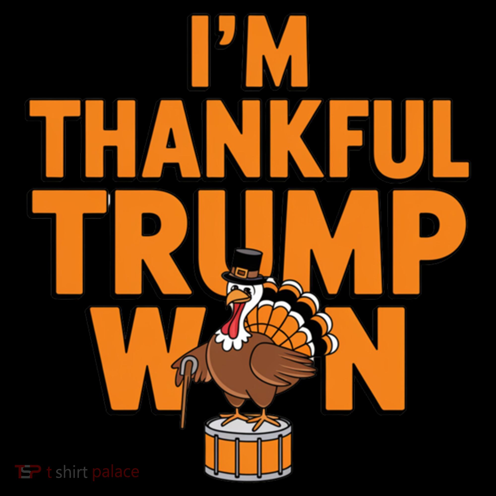Trump Thanksgiving Gift IM Thankful Trump Won Cute Gift Coffee Mug